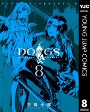 DOGS / BULLETS & CARNAGE 8 (ǂ΂ǂ[˂008) / O֎mY