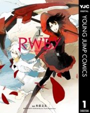 RWBY THE OFFICIAL MANGA 1 (с[ӂ܂001) / ؕij/Monty Oum & Rooster Teeth Productionsij