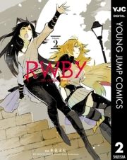 RWBY THE OFFICIAL MANGA 2 (с[ӂ܂002) / ؕij/Monty Oum & Rooster Teeth Productionsij