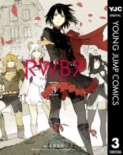 RWBY THE OFFICIAL MANGA 3 (с[ӂ܂003) / ؕij/Monty Oum & Rooster Teeth Productionsij