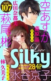 Love Silky Vol.107 (Ԃ邫[107) / 󂠂/Jq//j/ыvq/Lcޓs/Ŗ͂/珻